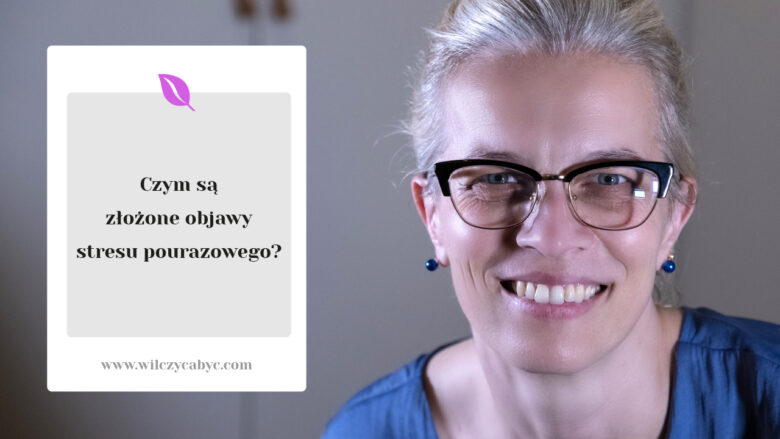 Czym są złożone objawy stresu pourazowego (C-PTSD)? Objawy, przyczyny i leczenie