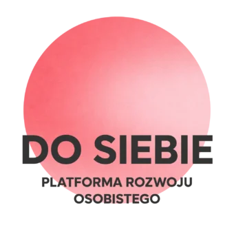 DO SIEBIE - Platforma rozwoju osobistego
